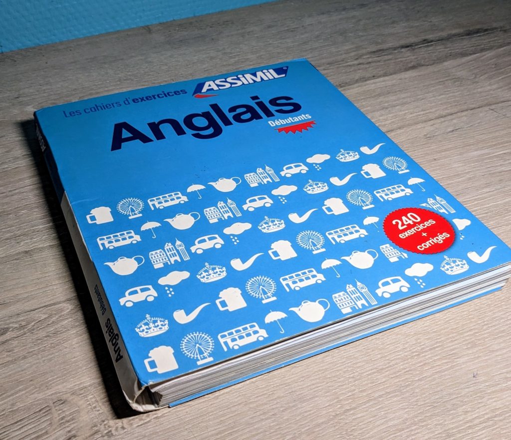 Cahier d'exercices ASSIMIL  Anglais débutants